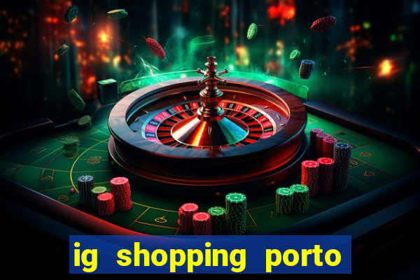 ig shopping porto velho cinema